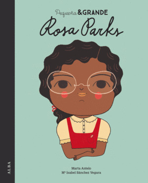 Libro Pequeña Y Grande Rosa Parks