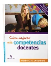 Comprar Cómo Mejorar Mis Competencias Docentes Gil Editores 1 Libro