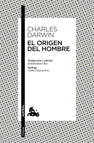 El origen del hombre, de Darwin, Charles. Serie Austral Editorial Austral México, tapa blanda en español, 2013