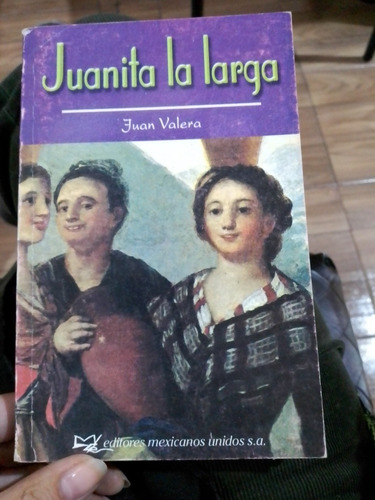Juanita La Larga - Valera Juan