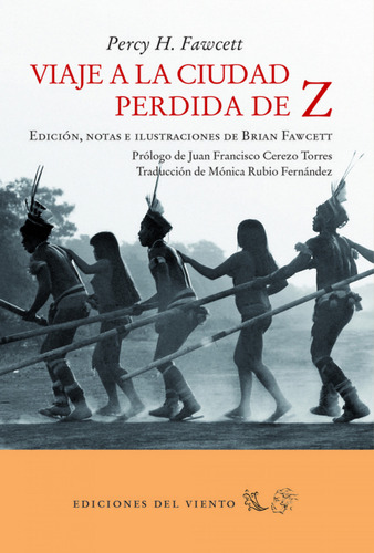 Viaje A La Ciudad Perdida De Z - H. Fawcett, Percy