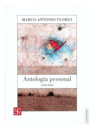 Vida | Antología Personal (1960-2002)- Flores Marco An