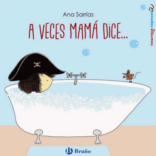 A Veces Mama Dice