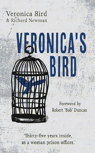 Veronica's Bird, De Veronica Bird. Editorial Clink Street Publishing, Tapa Blanda En Inglés