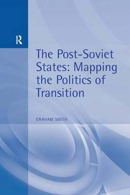 The Post-soviet States - Graham Smith