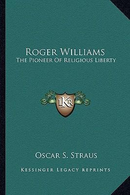 Libro Roger Williams : The Pioneer Of Religious Liberty -...