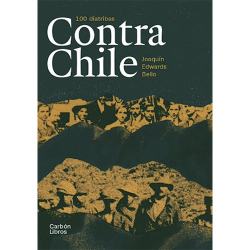 100 Diatribas Contra Chile