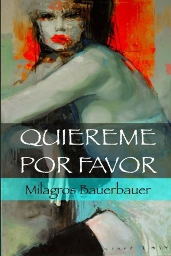 Libro : Quiereme, Por Favor Autobiografia - Drama - Caso De