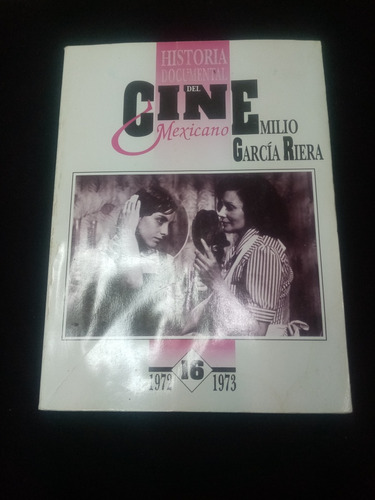 Libro Historia Documental Del Cine Mexicano Emilio García Ri