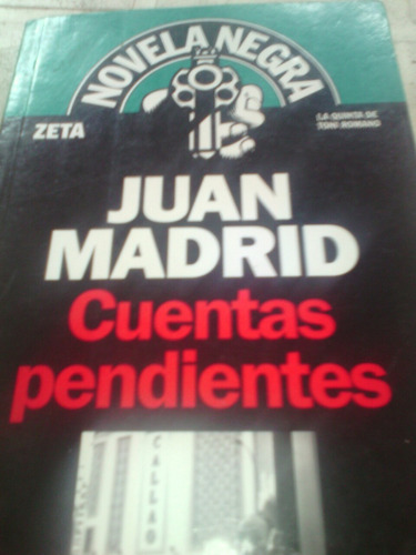 Juan Madrid Cuentas Pendientes