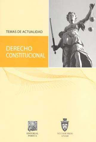 Derecho Constitucional Temas De Actualidad