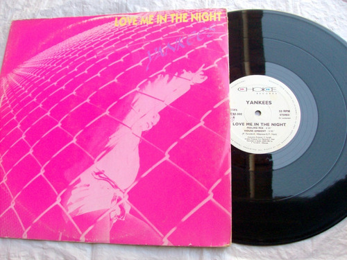 Yankees - Love Me In The Night / House Maxi Import. 1992 Ex