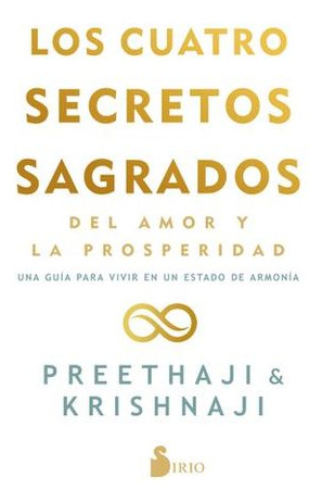 Libro Los Cuatro Secretos Sagrados Del Amor Y La Prosperida