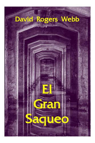 Libro: El Gran Saqueo (spanish Edition)