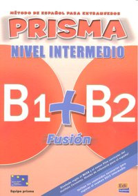 Prisma Fusión B1+b2 - L. Del Alumno + Cd (libro Original)