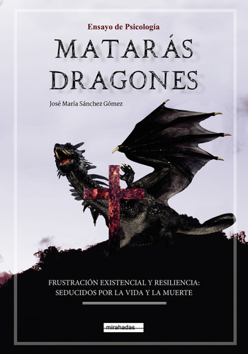 Libro Matarás Dragones