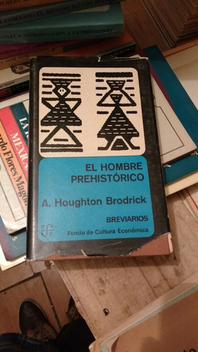 El Hombre Prehistórico A Houghton Brodrick