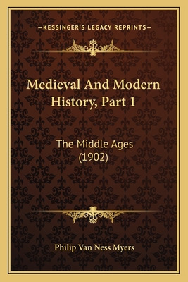 Libro Medieval And Modern History, Part 1: The Middle Age...