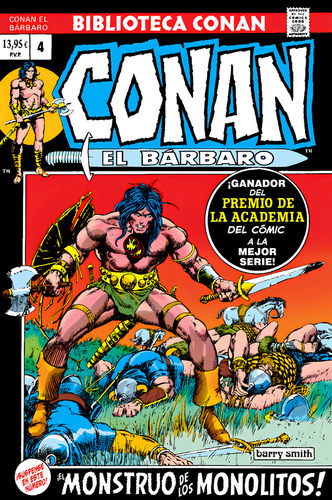 CONAN BARBARO V1 04 1972-73 MONSTRUO MON: Monstruo de los Monolitos, de Roy Thomas. Biblioteca Conan, vol. 4. Editorial PANINI COMICS, tapa blanda en español