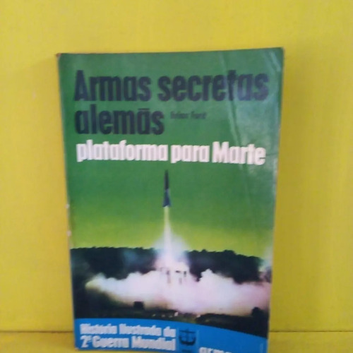 Armas Secretas Alemanas.( En Portugués) San Martin