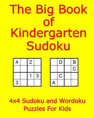 Libro The Big Book Of Kindergarten Sudoku: 4x4 Sudoku And...