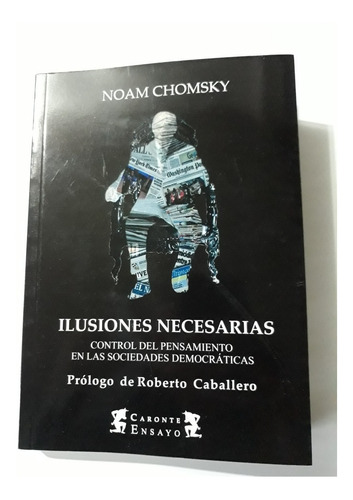 Ilusiones Necesarias - Noam Chomsky