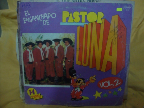 Vinilo Pastor Luna El Enganchado 14 Grandes Exitos Vol 2 F3