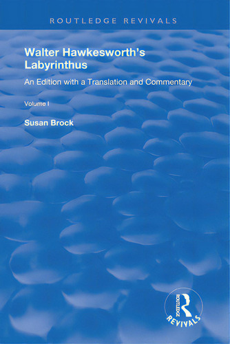 Walter Hawkesworth's Labyrinthus: An Edition With A Translation And Commentary Volume Ii, De Hawesworth, Walter. Editorial Routledge, Tapa Blanda En Inglés