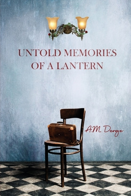 Libro Untold Memories Of A Lantern - Derge, A. M.