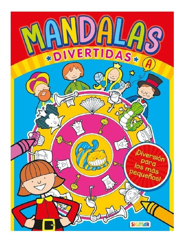 Libro Mandalas Divertidas Infantil Para Colorear Sigmar