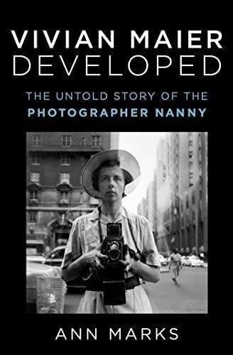 Libro Vivian Maier Developed: The Untold Story Of The N&-.