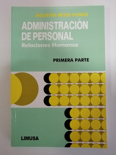 Administración De Personal Primera Parte  -reyes - Limusa