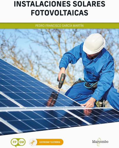 *instalaciones Solares Fotovoltaicas (marcombo Formación) / 