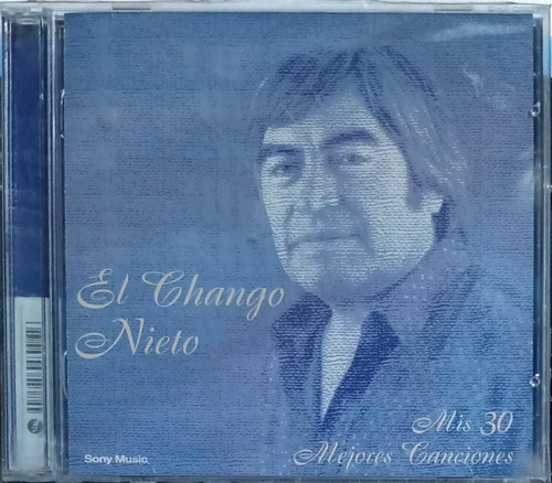 El Chango Nieto - Mis 30 Mejores Canciones