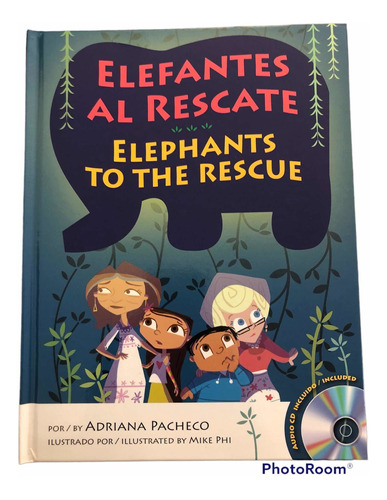 Libro Bilingüe Elefantes Al Rescate / Elephants To The Rescu