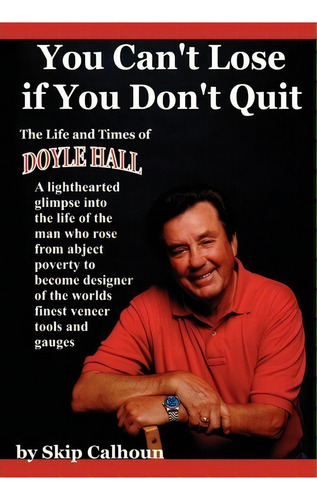 You Can't Lose If You Don't Quit, De Skip Calhoun. Editorial Iuniverse, Tapa Dura En Inglés