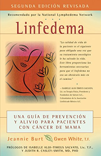 Linfedema -lymphedema- -spanish Language Edition-: Una Guia