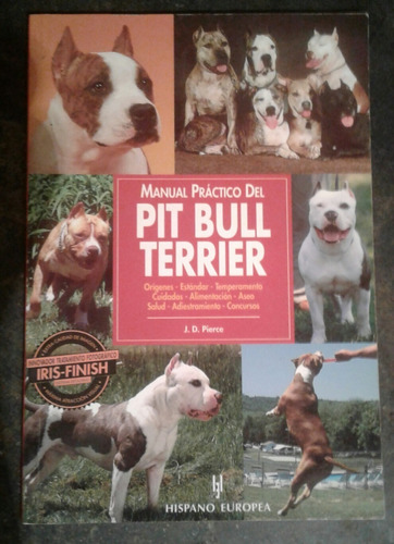 Manual Práctico Del Pit Bull Terrier Por J.d.pierce