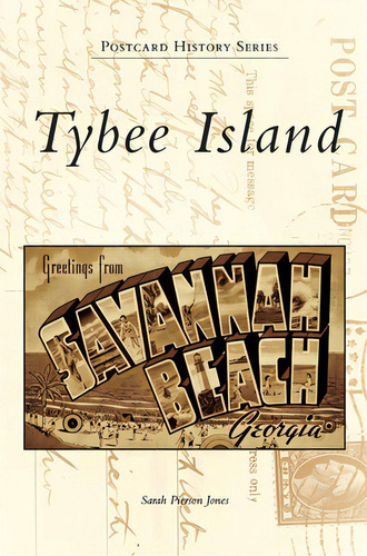 Tybee Island, De Jones, Sarah Pierson. Editorial Arcadia Pub (sc), Tapa Dura En Inglés