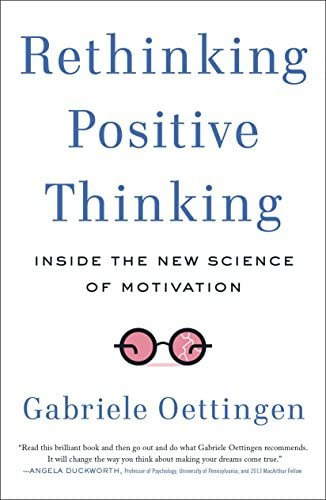 Rethinking Positive Thinking, De Gabriele Oettingen. Editorial Penguin Putnam Inc, Tapa Blanda En Inglés