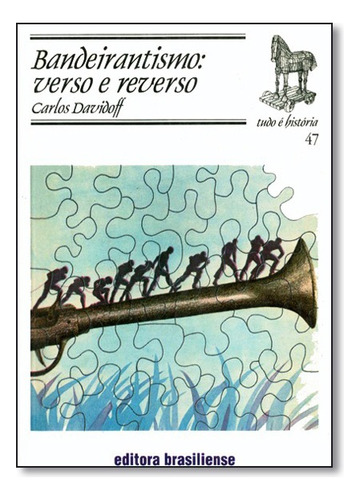 Bandeirantismo: Verso E Reverso, De Carlos Davidoff. Editora Brasiliense Em Português