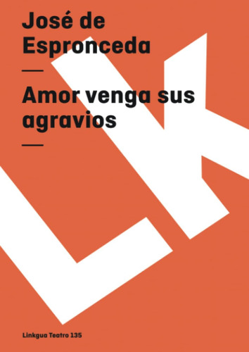 Libro: Amor Venga Sus Agravios (teatro) (spanish Edition)