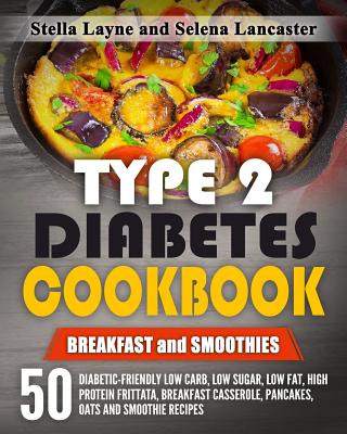Libro Type 2 Diabetes Cookbook: Breakfast And Smoothies -...