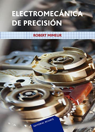 Libro Electromecánica De Precisión De Robert Mimeur Ed: 1