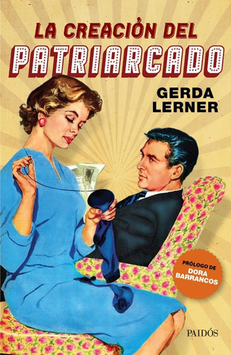 La Creacion Del Patriarcado - Gerda Lerner - Paidos - Libro