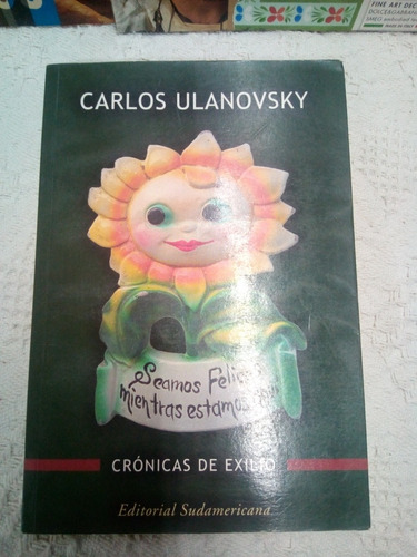 C. Ulanovsky, Crónicas Del Exilio