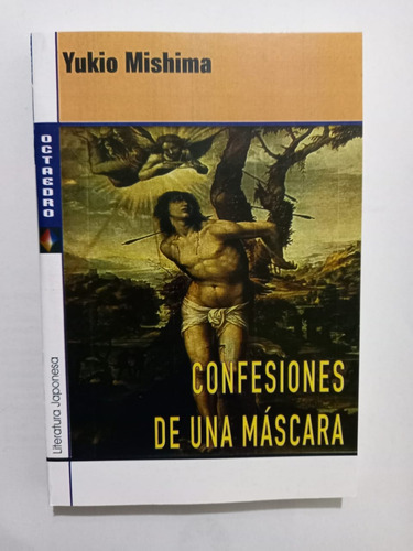 Confesiones De Una Máscara, De Yukio Mishima. Editorial Octaedro En Español
