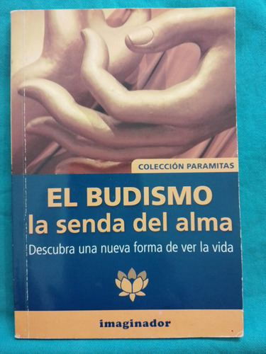 El Budismo La Senda Del Alma - Heredia Salvador / Imaginador