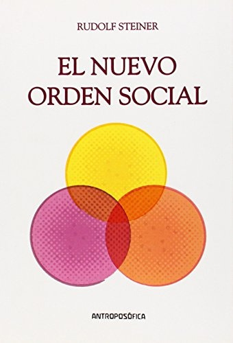 El Nuevo Orden Social - Rudolf Steiner