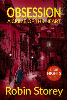Libro Obsession: A Crime Of The Heart - Storey, Robin